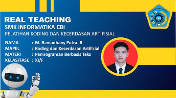 Real Teaching Koding dan Kecerdasan Artifisial - On Job Training 1 "Pemrograman Berbasis Teks" 