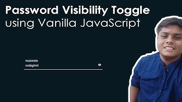 Creating Password Show/Hide(Toggle) Switch using Vanilla JavaScript. Complete tutorial | Code Grind