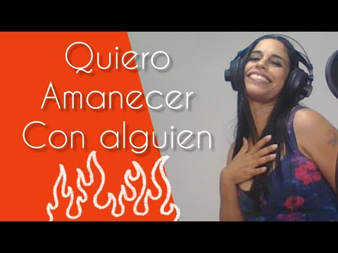Quiero amanecer con alguien Cover Daniela Romo