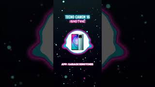 Tecno Camon 16 Ringtone
