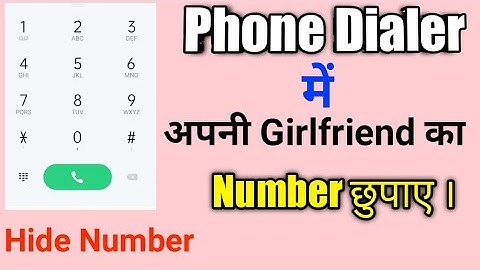 Phone Dialer में मोबाईल नंबर कैसे छुपाए || How to Hide Mobile Number On Phone Dialer 2022