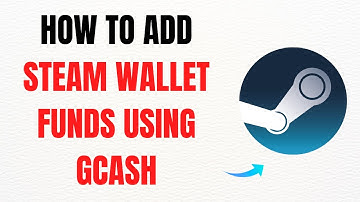 How to Add Steam Wallet Funds Using GCash – Full Guide