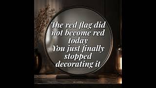 Heed the red flags!