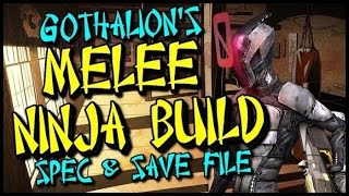 Borderlands 2: Gothalion's OP8 Melee Ninja Assassin Zer0 Build and Save File!