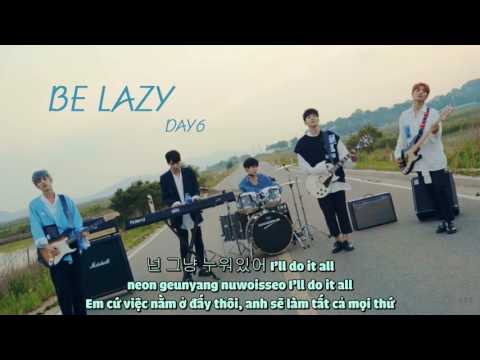 [VIETSUB/HAN/ROM lyrics] BE LAZY - DAY6