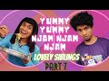 Yummy yummy njam njam  lovely siblings part 7   malayalam vine  ikru