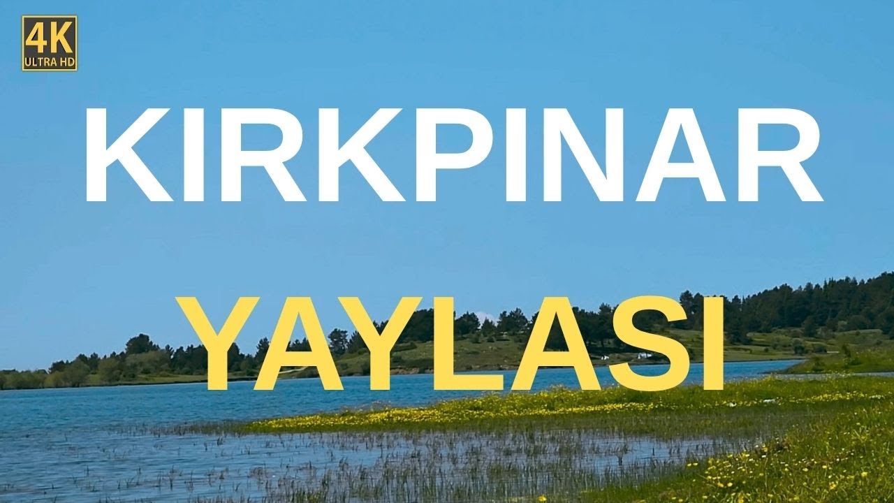 Kırkpınar Yaylası: Zirvedeki Cennet | Ilgaz Dağları | Çankırı