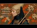 Persian Ambient Mystical Desert Sounds For Deep Focus And Relaxation With Ethno Beats 