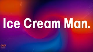 Ice Cream Man. - Raye (Lyrics)