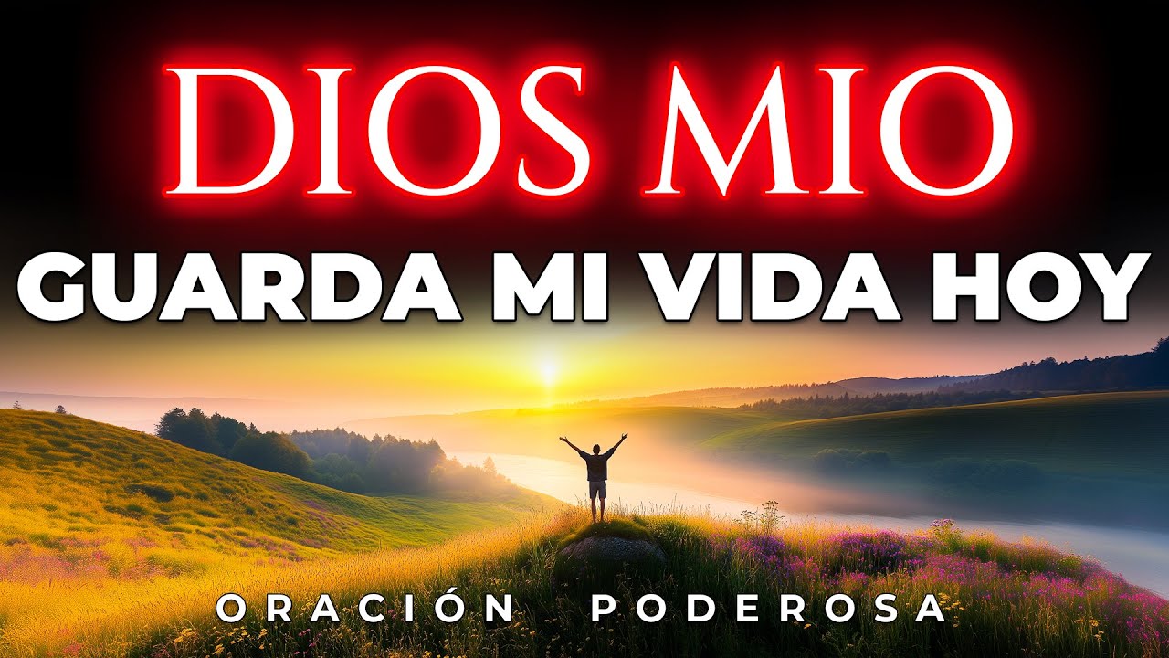 ORACIÓN DE LA MAÑANA con el SALMO 42 | DIOS Mio Guarda mi Vida HOY 🙏 ...