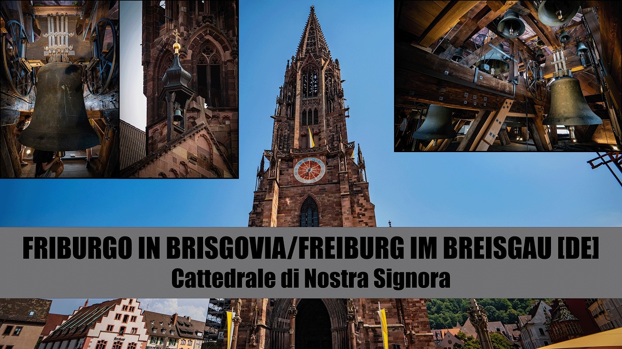 Le campane della Cattedrale di Friburgo in Brisgovia/Freiburg im Breisgau [DE]