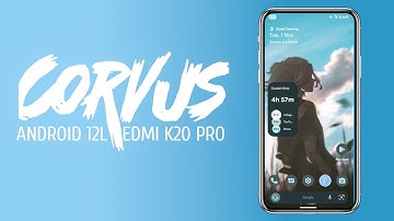 Corvus OS vS4.1 A12L Redmi K20 Pro | King of Gaming Rom is Back!