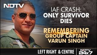 Remembering Group Captain Varun Singh Left Right Centre