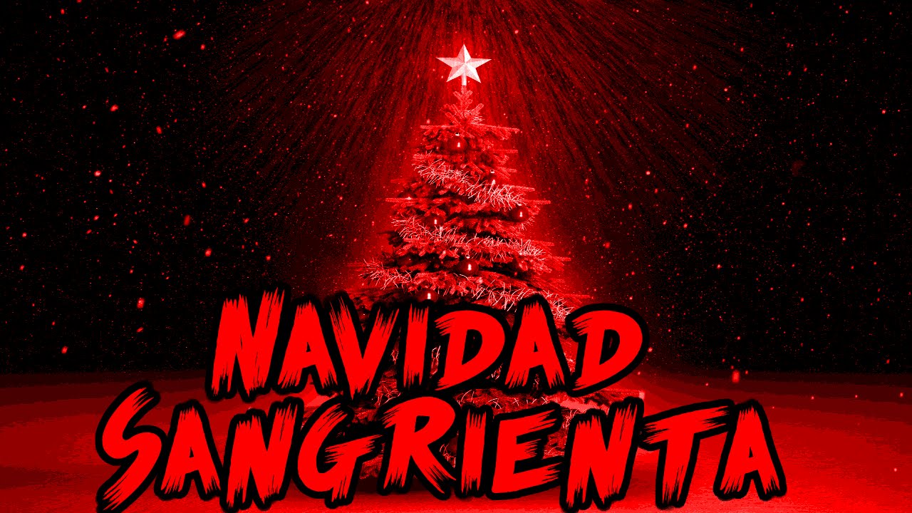 Relatos de Terror - Navidad Sangrienta - YouTube