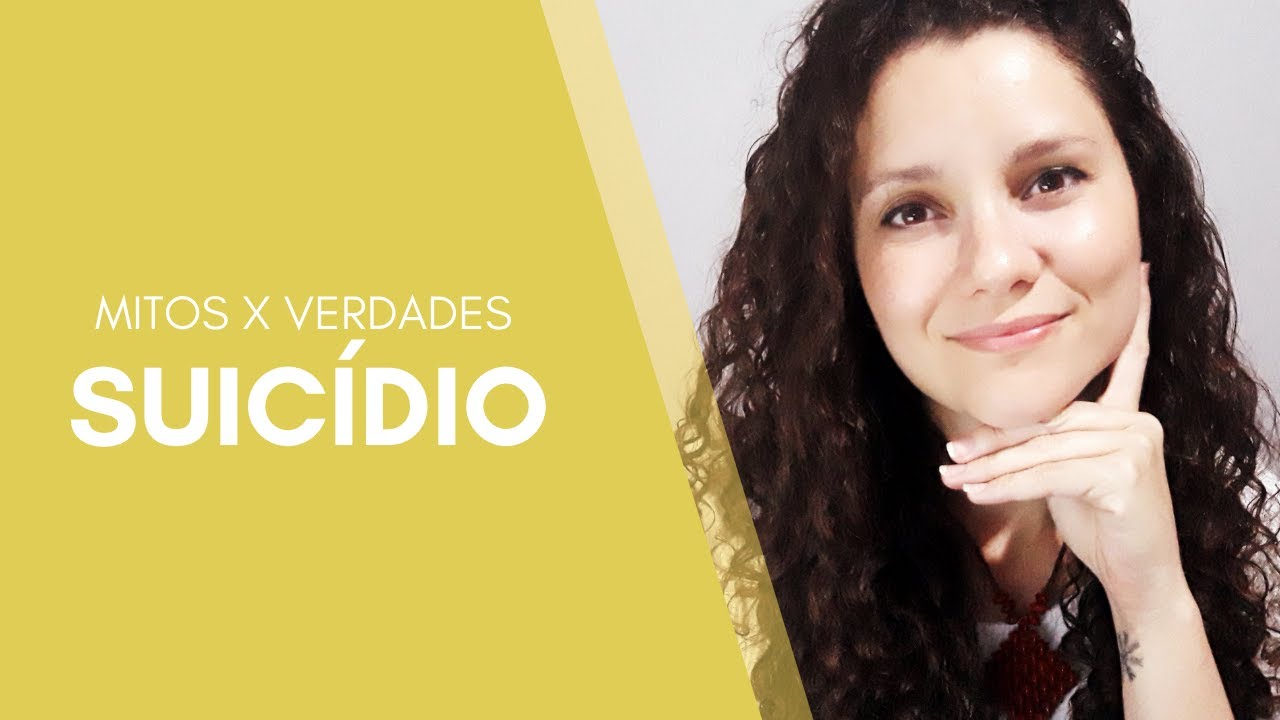 Setembro Amarelo I Mitos e verdades sobre suicídio YouTube Setembro Amarelo I Mitos e verdades sobre suicídio YouTube