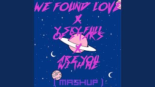 We Found Love X a Sky Full Of Stars X Are You With Me (Mashup)