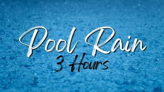 Light Rainfall in the Pool: 3 Hours of Relaxing Sounds for Sleep and Rest 💧🌧️