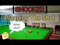 Snooker Planning The Shot | Pre Shot Routine