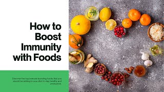 How to Boost Immunity with Foods