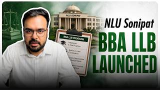 NLU Sonipat BBA LLB Launched! CLAT 2026 Rank x356+ You Still Have a Chance | Major Update 🫵