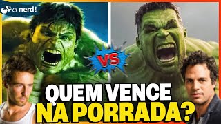 HULK EDWARD NORTON VS HULK MARK RUFFALO: QUEM VENCE NA PORRADA?