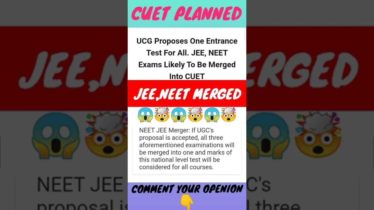 JEE NEET MERGE  INTO CUET | 