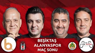 Beşiktaş 1-3 Alanyaspor Maç Sonu | Bışar Özbey, Ahmet Çakar, Ümit Özat, Okan Koç