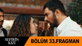 Sefirin Kızı 33.Bölüm Fragman