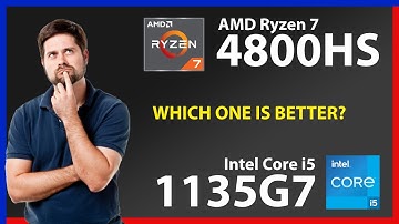 AMD Ryzen 7 4800HS vs INTEL Core i5 1135G7 Technical Comparison