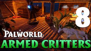 [8] Armed Critters (let’s Play Palworld 1.0 W/ Galm)