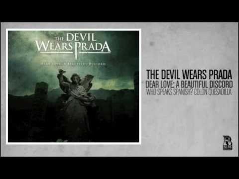 The Devil Wears Prada - Who Speaks Spanish? Colon Quesadilla - YouTube