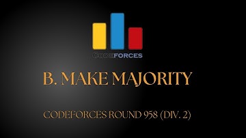 Make Majority Codeforces Round 958 (Div. 2) solution in Bangla