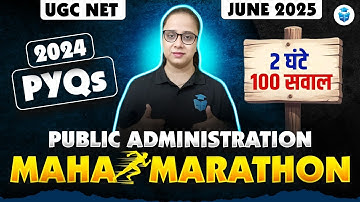 UGC NET Public Administration Marathon 2025 | Public Administration Top 100 PYQs by Varsha Mam