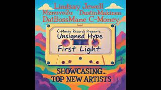 Unsigned Hype: First Light [Full Album]