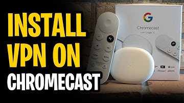 VPN installeren op Google Chromecast (2025)
