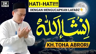  Hukum Janji Dengan Mengucapkan Insyaallah  Khtoha Abrori Terbaru
