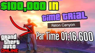 Raton Canyon Time Trial GTA 5 Online tutorial $100,000 in 1 minute