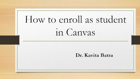 How to Enroll as student in Canvas , Navigation Video (Hindi)