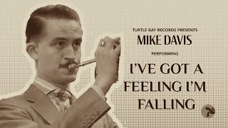 I've Got a Feeling I'm Falling - Mike Davis (On The Back Porch | Season 1)