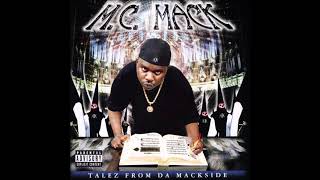 M.C. Mack "Dead If You Start Trippin"