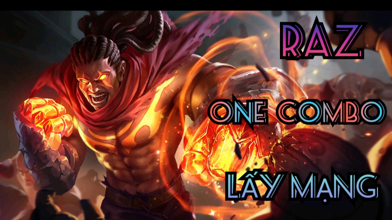 Liên Quân Raz one combo là phải lấy mạng đồng địch - YouTube