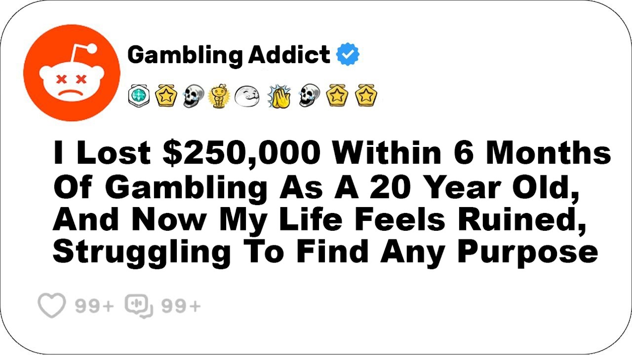 When gambling goes wrong: True Reddit Stories
