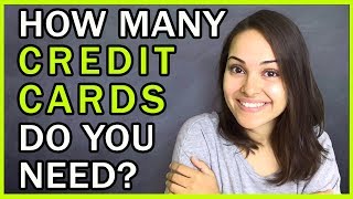 How Many Credit Cards Should You Have?