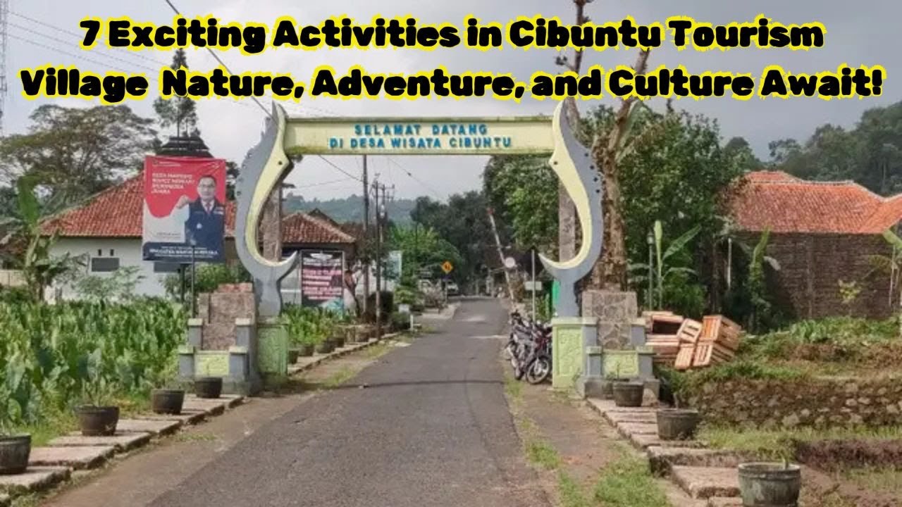 Cibut 7 Exciting Activities in Cibuntu Tourism Village Nature, Adventure, and ...