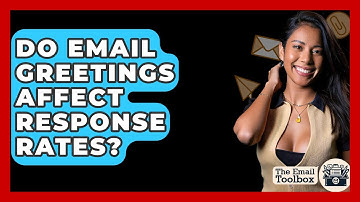 Do Email Greetings Affect Response Rates? - TheEmailToolbox.com