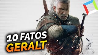 10 FATOS SOBRE GERALT EM THE WITCHER