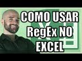 Regex no Excel: Extraia, Formate e Limpe Dados com Precisão Passo a Passo