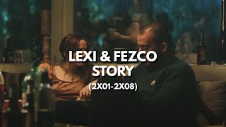 Lexi & Fez - Their Story [from Euphoria]