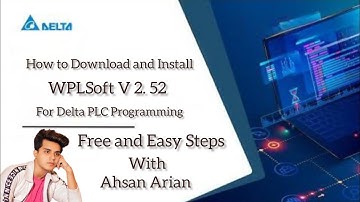 How to Download and Install WPLSoft V 2.52 for Delta PLC Programming by Ahsan Arian.