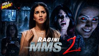 Ragini MMS 2 Hindi Full Horror Movie | Sunny Leone | Hindi Horror Film